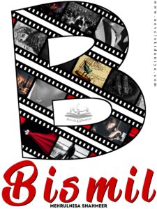 Bismil by Mehrulnisa Shahmeer – Romantic Thriller Urdu Novel PDF Download