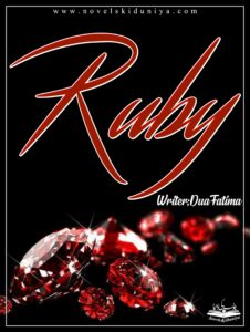 Ruby by Dua Fatima A diamond, a duty, and a detective twist… A rom-com full of mystery, missions, and love 💎 Download complete novel now